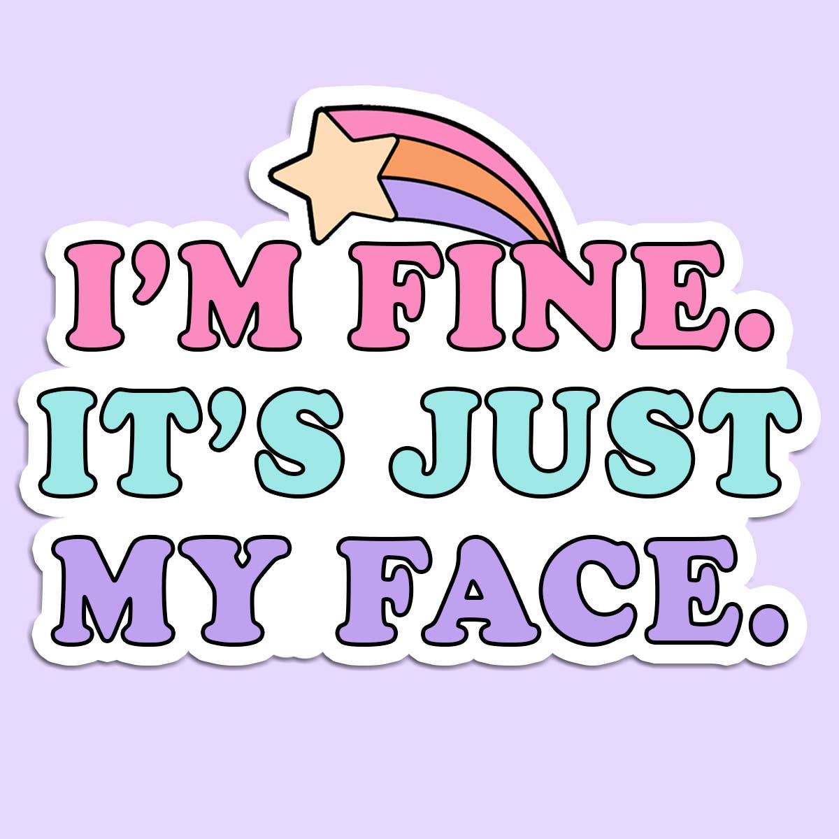 I'm Fine Sticker