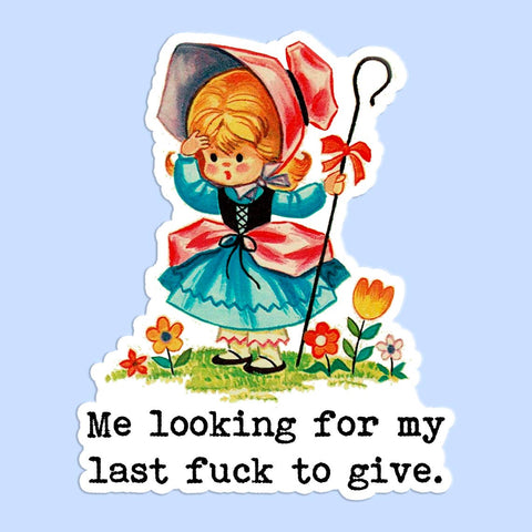 Me Looking for my Last F*ck Sticker